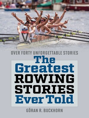 cover image of Greatest Rowing Stories Ever Told